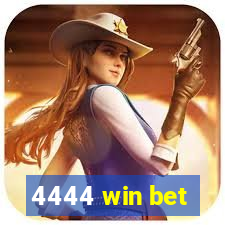 4444 win bet